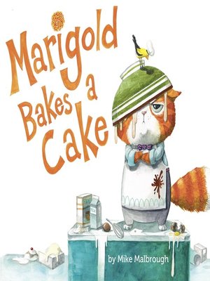 cover image of Marigold Bakes a Cake
